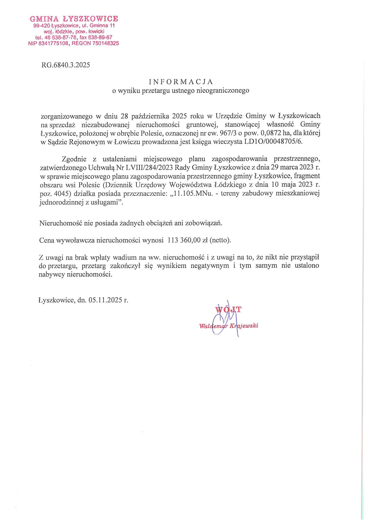 INFORMACJA O WYNIKU PRZETARGU USTNEGO NIEOGRANICZONEGO NA SPRZEDAŻ NIEZABUDOWANEJ NIERUCHOMOŚCI GRUNTOWEJ, OBRĘB POLESIE, NR EW. 967/3