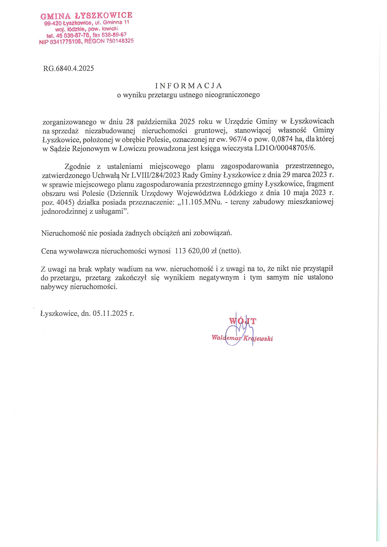 INFORMACJA O WYNIKU PRZETARGU USTNEGO NIEOGRANICZONEGO NA SPRZEDAŻ NIEZABUDOWANEJ NIERUCHOMOŚCI GRUNTOWEJ, OBRĘB POLESIE, NR EW. 967/4