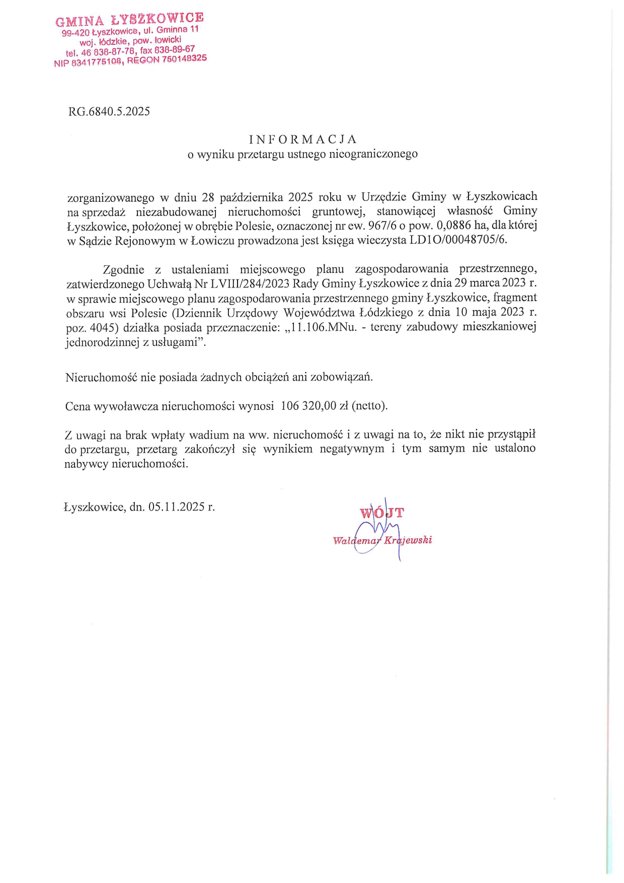 INFORMACJA O WYNIKU PRZETARGU USTNEGO NIEOGRANICZONEGO NA SPRZEDAŻ NIEZABUDOWANEJ NIERUCHOMOŚCI GRUNTOWEJ, OBRĘB POLESIE, NR EW. 967/6