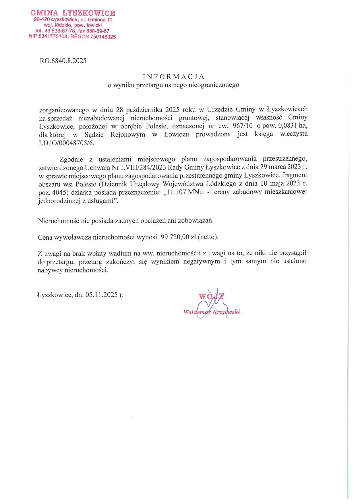 INFORMACJA O WYNIKU PRZETARGU USTNEGO NIEOGRANICZONEGO NA SPRZEDAŻ NIEZABUDOWANEJ NIERUCHOMOŚCI GRUNTOWEJ, OBRĘB POLESIE, NR EW. 967/10