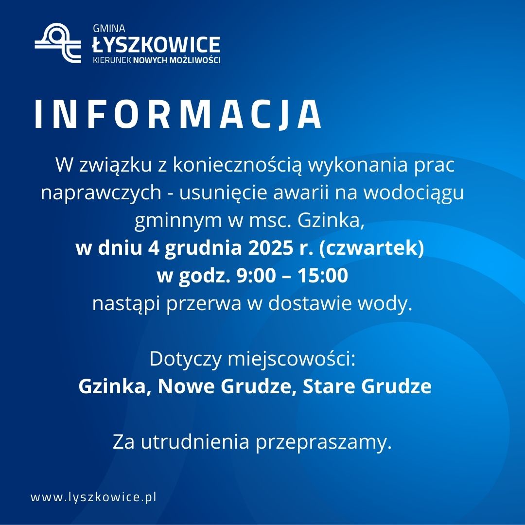 UWAGA !!! Informacja dla mieszkańców Gzinki, Nowych Grudz, Starych Grudz AWARIA WODOCIĄGU.