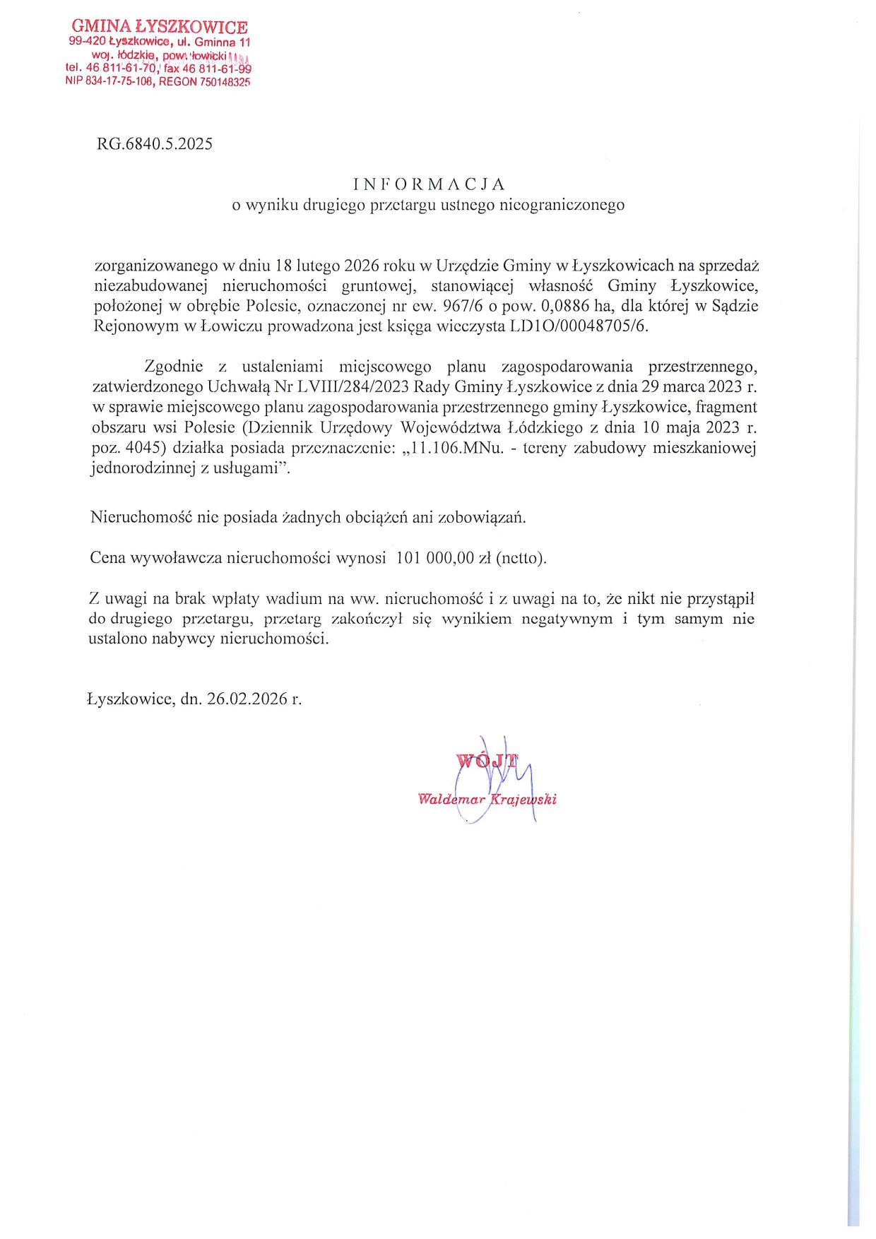 INFORMACJA O WYNIKU DRUGIEGO PRZETARGU USTNEGO NIEOGRANICZONEGO NA SPRZEDAŻ NIEZABUDOWANEJ NIERUCHOMOŚCI GRUNTOWEJ, OBRĘB POLESIE, NR EW. 967/6