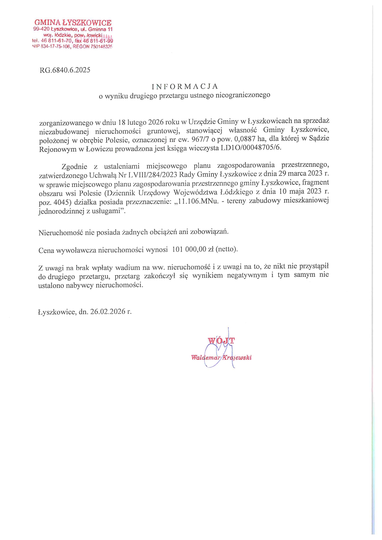 INFORMACJA O WYNIKU DRUGIEGO PRZETARGU USTNEGO NIEOGRANICZONEGO NA SPRZEDAŻ NIEZABUDOWANEJ NIERUCHOMOŚCI GRUNTOWEJ, OBRĘB POLESIE, NR EW. 967/7