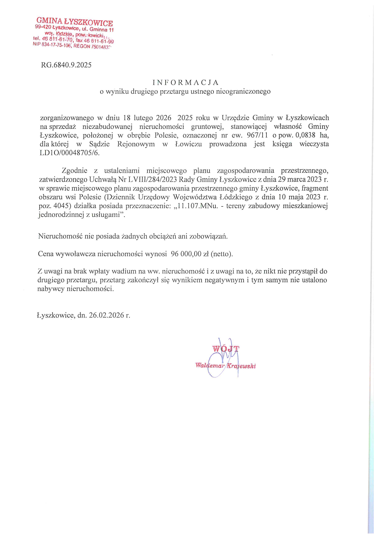 INFORMACJA O WYNIKU DRUGIEGO PRZETARGU USTNEGO NIEOGRANICZONEGO NA SPRZEDAŻ NIEZABUDOWANEJ NIERUCHOMOŚCI GRUNTOWEJ, OBRĘB POLESIE, NR EW. 967/11