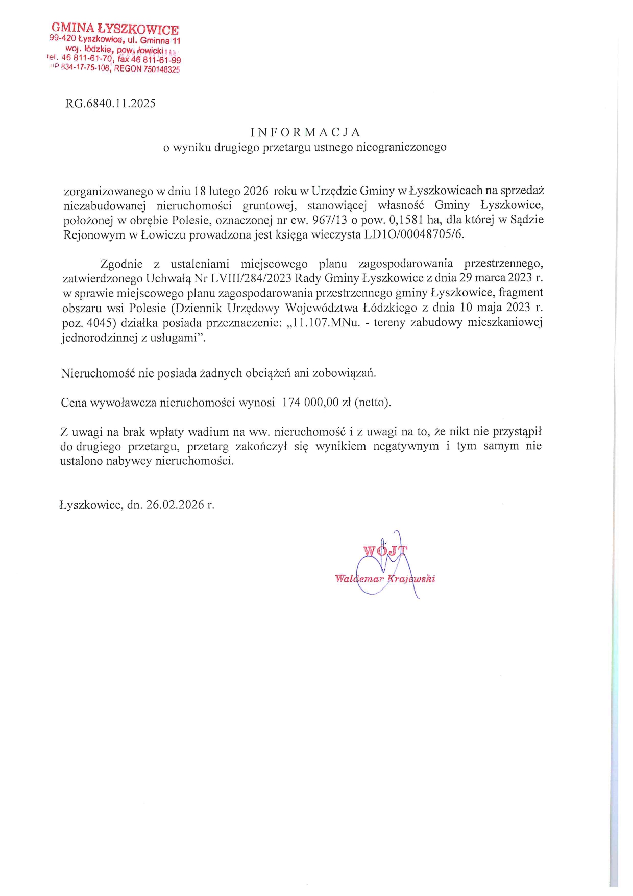 INFORMACJA O WYNIKU DRUGIEGO PRZETARGU USTNEGO NIEOGRANICZONEGO NA SPRZEDAŻ NIEZABUDOWANEJ NIERUCHOMOŚCI GRUNTOWEJ, OBRĘB POLESIE, NR EW. 967/13