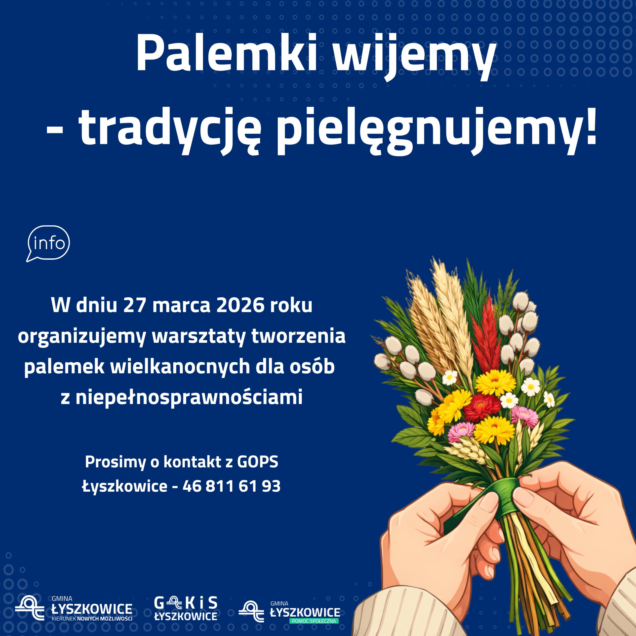 PALEMKI WIJEMY – TRADYCJĘ PIELĘGNUJEMY !