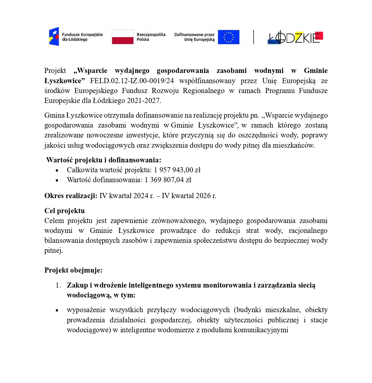 WSPARCIE WYDAJNEGO GOSPODAROWANIA ZASOBAMI WODNYMI W GMINIE ŁYSZKOWICE.