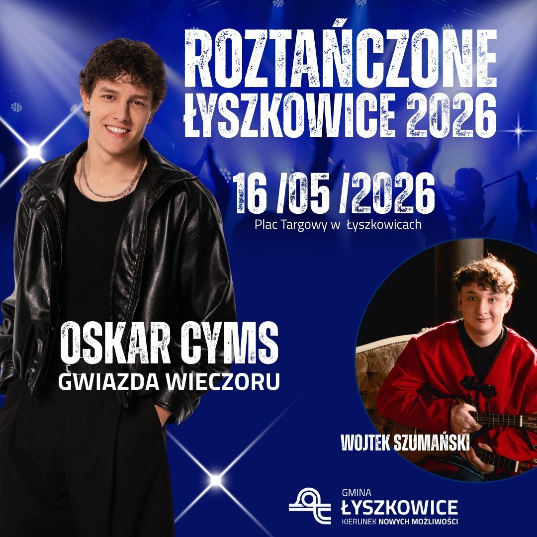 ROZTAŃCZONE ŁYSZKOWICE 2026