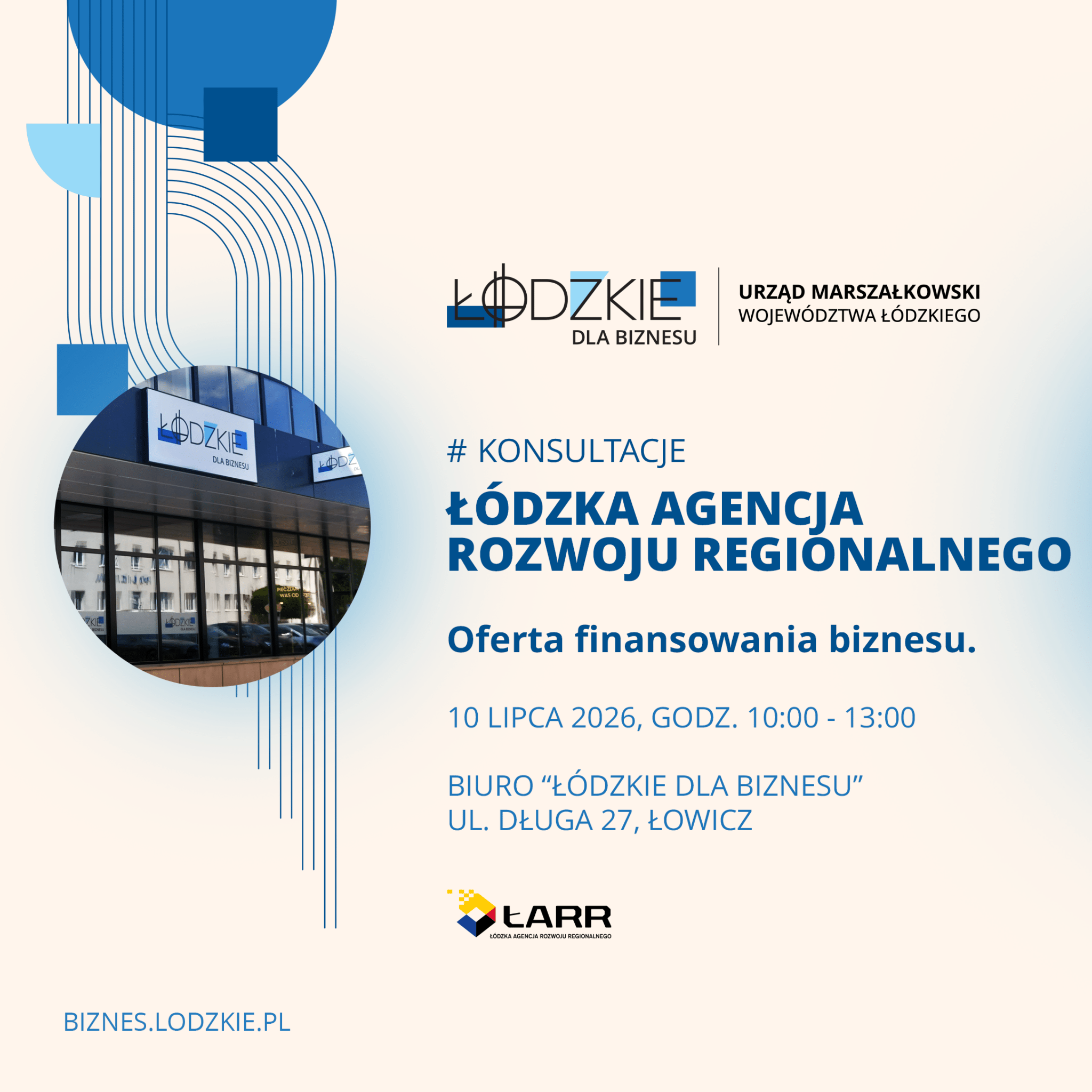 KONSULTACJE Z ŁÓDZKĄ AGENCJĄ ROZWOJU REGIONALNEGO DOTYCZĄCE OFERTY FINANSOWANIA BIZNESU