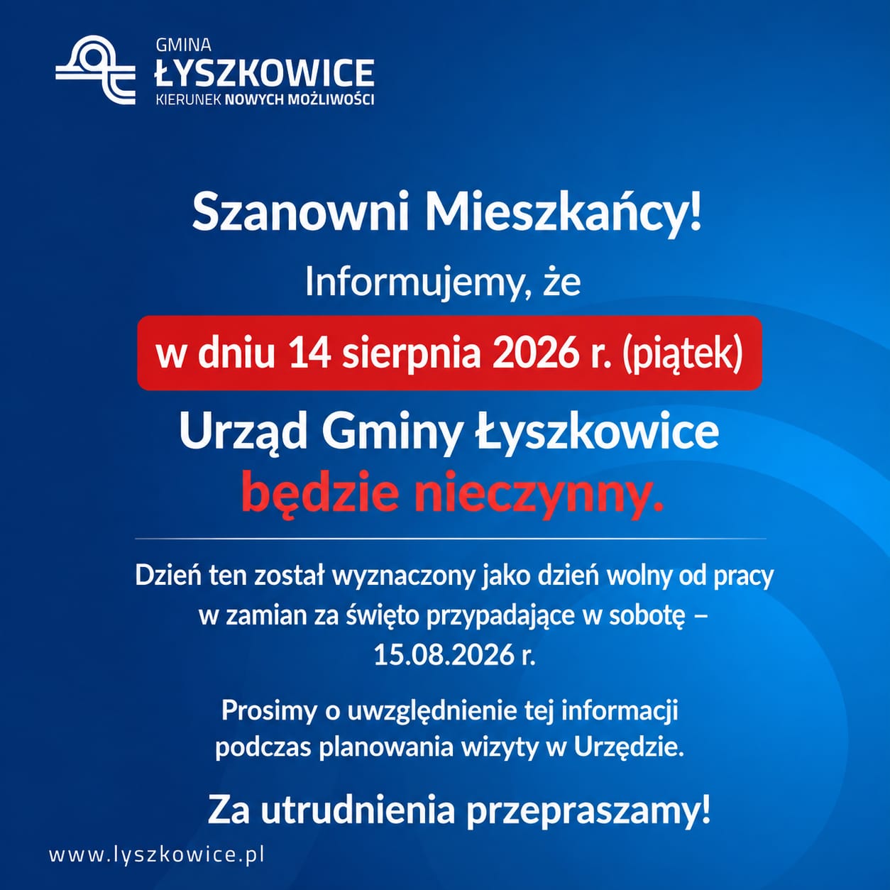 UWAGA !!! W DNIU 14 SIERPNIA 2026 R. URZĄD NIECZYNNY !!!